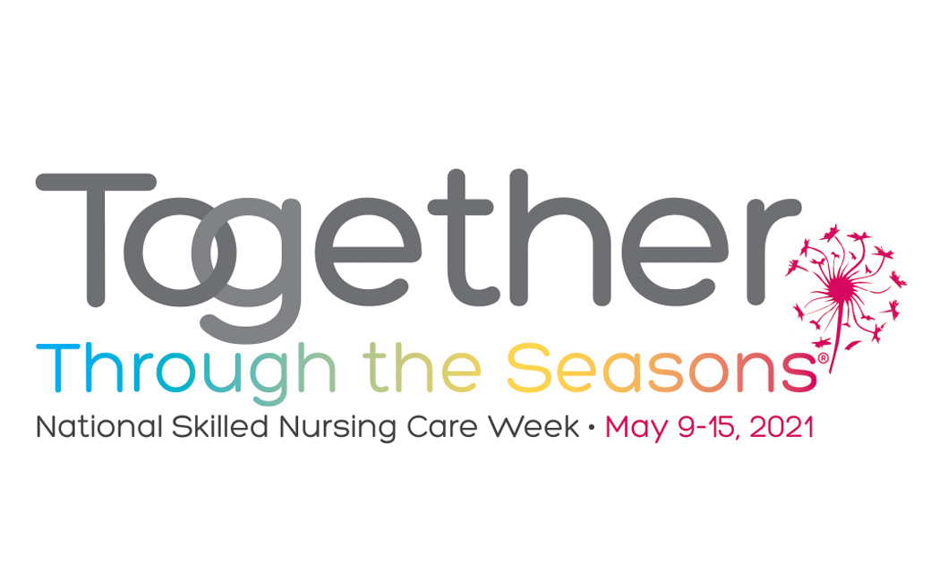 National Skilled Nursing Care Week 2021 Theme Announced